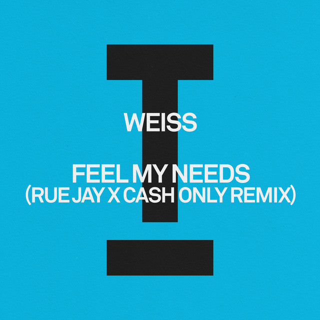 Feel My Needs (Rue Jay x Cash Only Remix)